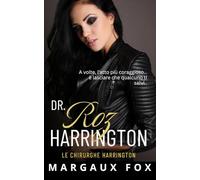 Dr. Roz Harrington: Un romance medico lesbico nemiche-amanti