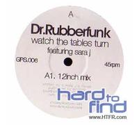 Dr Rubberfunk - Watch The Tables Turn