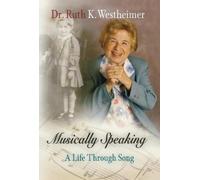 Dr. Ruth K. Westheimer Musically Speaking (Copertina rigida) Personal Takes