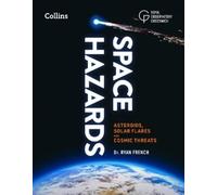 Dr. Ryan French Space Hazards (Copertina rigida)