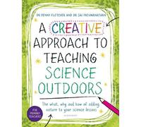 Dr Sai Pathmanathan Dr Penny A Creative Approach to Teaching Science (Tascabile)