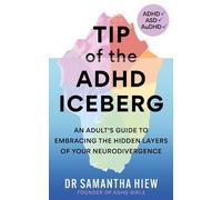 Dr Samantha Hiew Tip of the ADHD Iceberg (Tascabile) (PRESALE 09/10/2025)