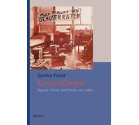 Dr. Sandra Func Klassenkämpfe: Jugend, Schule und Politik um (Copertina rigida)