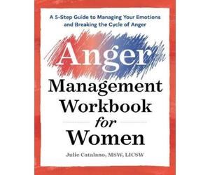 Dr. Sandra P Thomas PhD Julie Catalano The Anger Management Workboo (Tascabile)