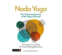 Dr Sangeeta Laura Biagi Dr Ananda Balayogi Bhavanani Nada Yoga (Tascabile)