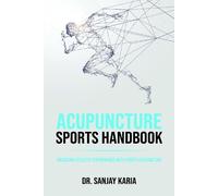 Dr Sanjay Karia Acupuncture Sports Handbook (Tascabile)
