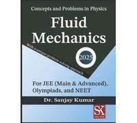 Dr. Sanjay Kuma Fluid Mechanics: 18 (Concepts and Problems in Physic (Tascabile)