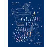 Dr Sara Webb A Guide to the Night Sky (Copertina rigida)