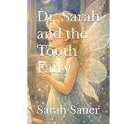 Dr. Sarah and the Tooth Fairy