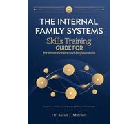 Dr. Sarah J. Mi The Internal Family Systems Skills Training Guide fo (Tascabile)
