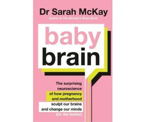 Dr Sarah McKay Baby Brain (Tascabile)