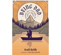 Dr. Scott Leonard Keith Being Dad (Tascabile)