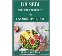 Dr Sebi Natural Treatment For Enlarged Prostate