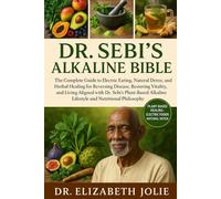Dr. Sebi’s Alkaline Bible”