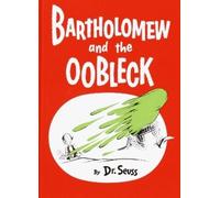 Dr. Seuss Bartholomew and the Oobleck (Copertina rigida) Classic Seuss