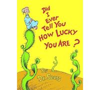 Dr. Seuss Did I Ever Tell You How Lucky You Are? (Copertina rigida)
