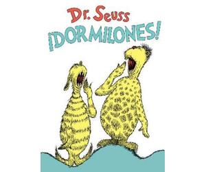 Dr. Seuss ¡Dormilones (Dr. Seuss's Sleep Book Spanish Editio (Copertina rigida)
