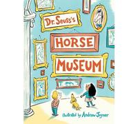 Dr. Seuss Dr. Seuss's Horse Museum (Copertina rigida) Classic Seuss