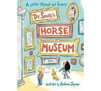 Dr. Seuss Dr. Seuss's Horse Museum (Tascabile)