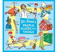 Dr. Seuss Dr. Seuss's People, Places, and Things (Libro di cartone)