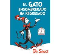Dr. Seuss El Gato ensombrerado ha regresado (The Cat in the (Copertina rigida)