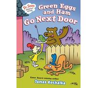 Dr. Seuss Graphic Novel: Green Eggs and Ham Go Next Door: A Green Eggs and Ham Story