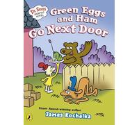 Dr. Seuss Graphic Novel: Green Eggs and Ham Go Next Door: A Green Eggs and Ham Story