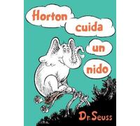 Dr. Seuss Horton cuida un nido (Horton Hatches the Egg Spanis (Copertina rigida)