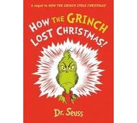 Dr. Seuss How the Grinch Lost Christmas (Copertina rigida)