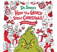 Dr. Seuss How the Grinch Stole Christmas Colouring Book (Tascabile)