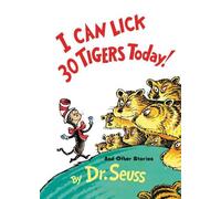 Dr. Seuss I Can Lick 30 Tigers Today and Other Stories (Copertina rigida)
