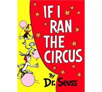 Dr. Seuss If I Ran the Circus (Copertina rigida) Classic Seuss