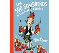 Dr. Seuss Los 500 sombreros de Bartolomé Cubbins (The 500 Hat (Copertina rigida)