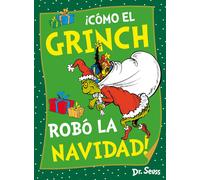 Dr. Seuss María ¡Cómo el Grinch robó la Navidad (Dr. Seuss) (Cuent (Tascabile)