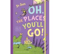 Dr. Seuss Oh, the Places You'll Go (Tascabile)