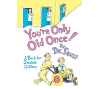Dr. Seuss You're Only Old Once (Copertina rigida) Classic Seuss