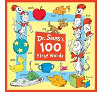 Dr. Seuss's 100 First Words