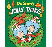 Dr. Seuss's Jolly Things: A Christmas Board Book for Kids