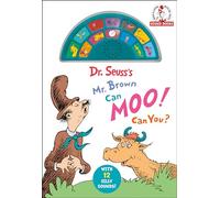 Dr. Seuss's Mr. Brown Can Moo! Can You? With 12 Silly Sounds!: An Interactive Read and Listen Book