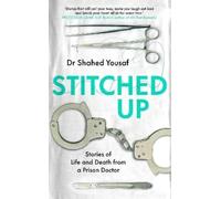 Dr Shahed Yousaf Stitched Up (Copertina rigida)