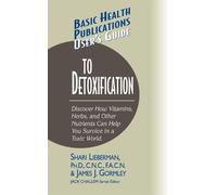 Dr. Shari Lieberman James J. Gorm User's Guide to Detoxificat (Copertina rigida)