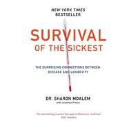 Dr Sharon Moalem Survival of the Sickest (Tascabile)