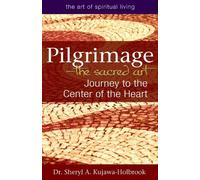 Dr. Sheryl A. Kujawa-Holbrook Pilgrimage-The Sacred Art (Copertina rigida)