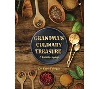Dr. Sheryl Viegas Grandma's Culinary Treasure (Tascabile)