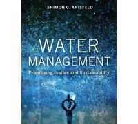 Dr Shimon C Anisfeld, PhD Water Management (Tascabile)