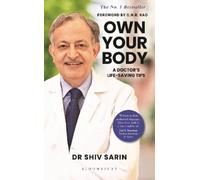 Dr. Shiv K Sarin Own Your Body (Tascabile)