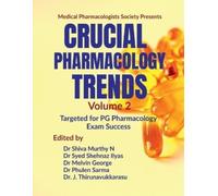 Dr Shiva Murthy N Crucial Pharmacology Trends (Volume 2) : Targeted F Book NUOVO