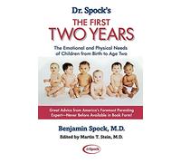 Benjamin Spock Dr. Spock's The First Two Years: The Emotional and Ph (Tascabile)