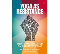 Dr Stacie CC Graham Yoga as Resistance (Tascabile)