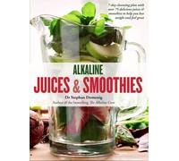 Dr Stephan Domenig Alkaline Juices and Smoothies (Tascabile)